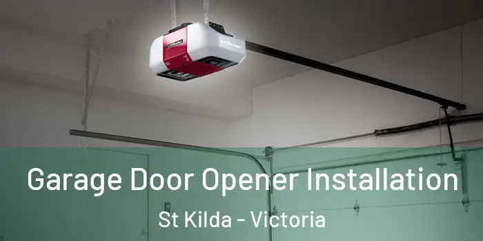 Garage Door Opener Installation St Kilda - Victoria