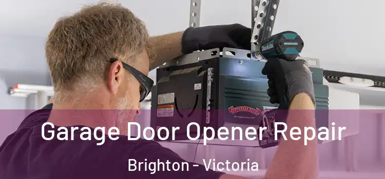 Garage Door Opener Repair Brighton - Victoria