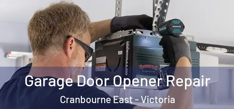 Garage Door Opener Repair Cranbourne East - Victoria