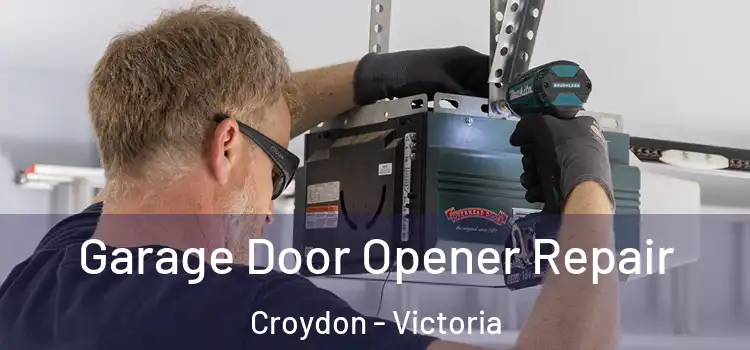 Garage Door Opener Repair Croydon - Victoria