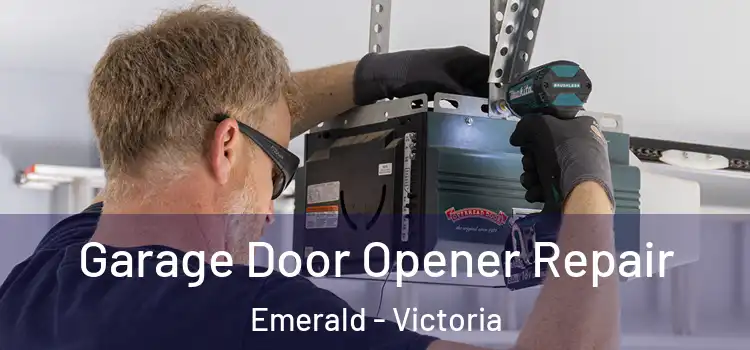 Garage Door Opener Repair Emerald - Victoria