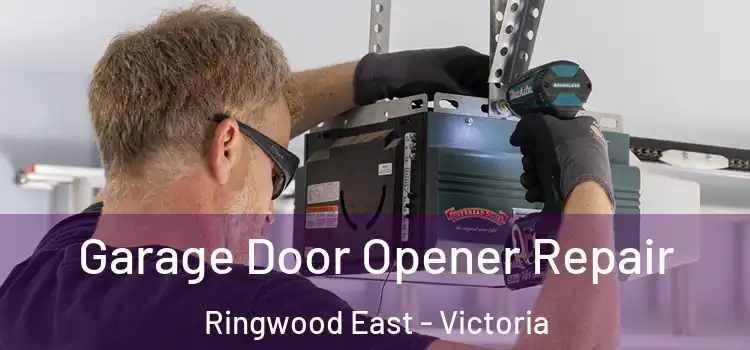 Garage Door Opener Repair Ringwood East - Victoria