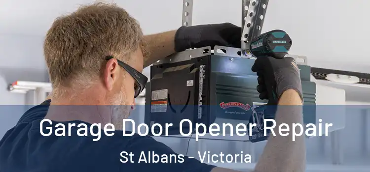 Garage Door Opener Repair St Albans - Victoria