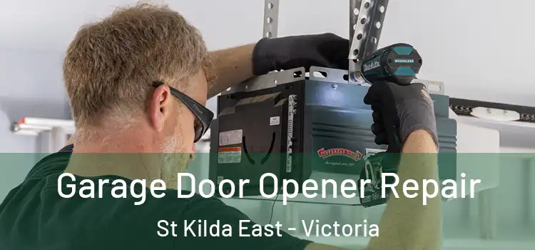 Garage Door Opener Repair St Kilda East - Victoria