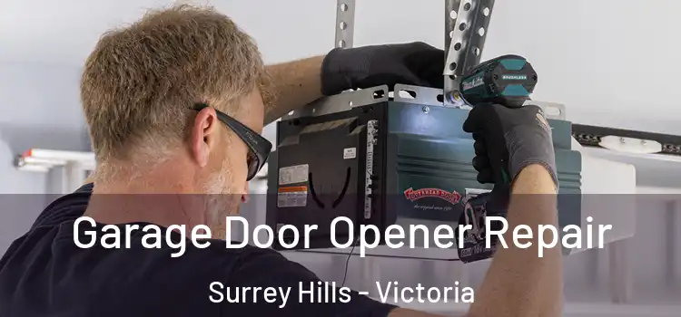 Garage Door Opener Repair Surrey Hills - Victoria