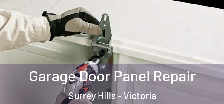 Garage Door Panel Repair Surrey Hills - Victoria