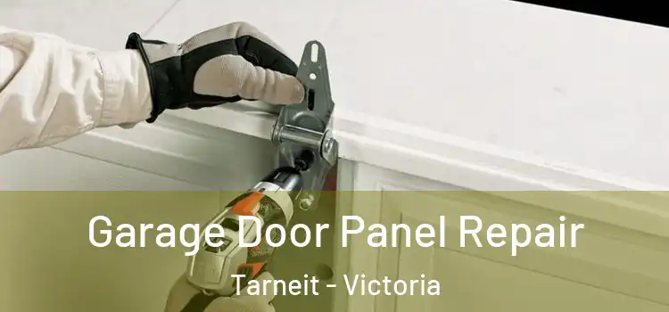 Garage Door Panel Repair Tarneit - Victoria