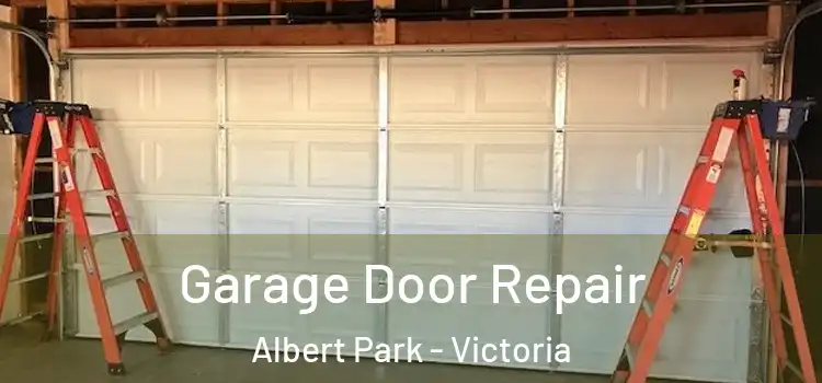 Garage Door Repair Albert Park - Victoria