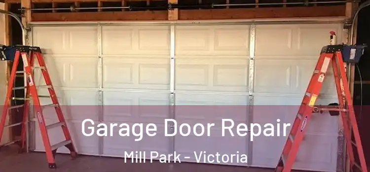 Garage Door Repair Mill Park - Victoria