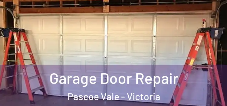 Garage Door Repair Pascoe Vale - Victoria