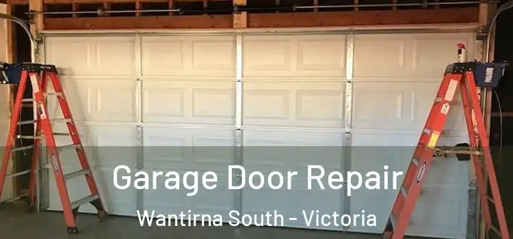 Garage Door Repair Wantirna South - Victoria