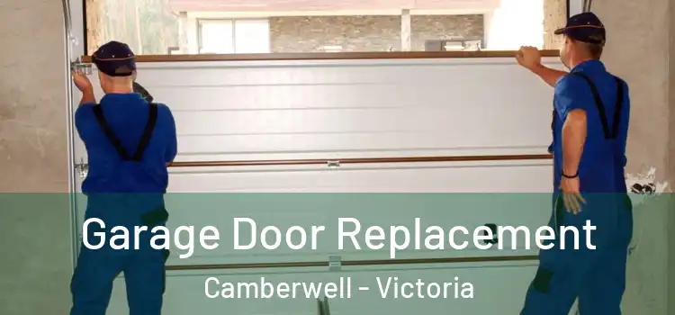 Garage Door Replacement Camberwell - Victoria