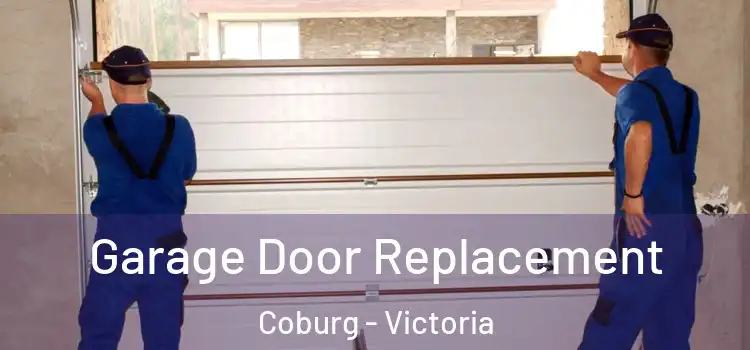 Garage Door Replacement Coburg - Victoria