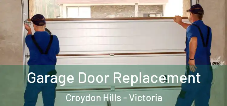 Garage Door Replacement Croydon Hills - Victoria