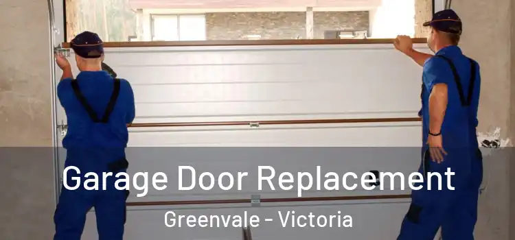 Garage Door Replacement Greenvale - Victoria