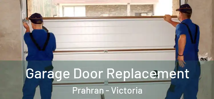 Garage Door Replacement Prahran - Victoria