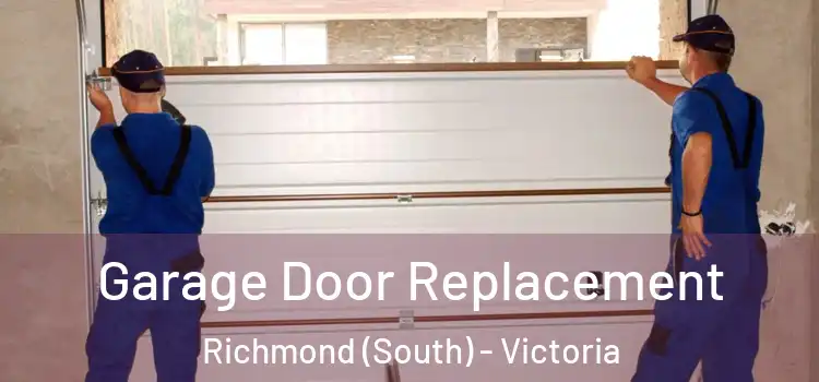 Garage Door Replacement Richmond (South) - Victoria