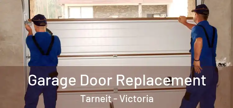 Garage Door Replacement Tarneit - Victoria