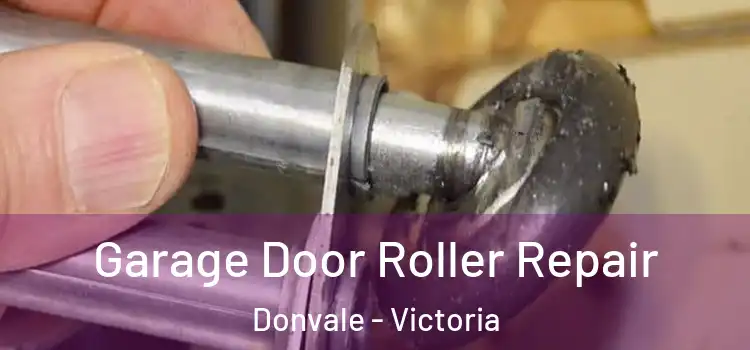 Garage Door Roller Repair Donvale - Victoria