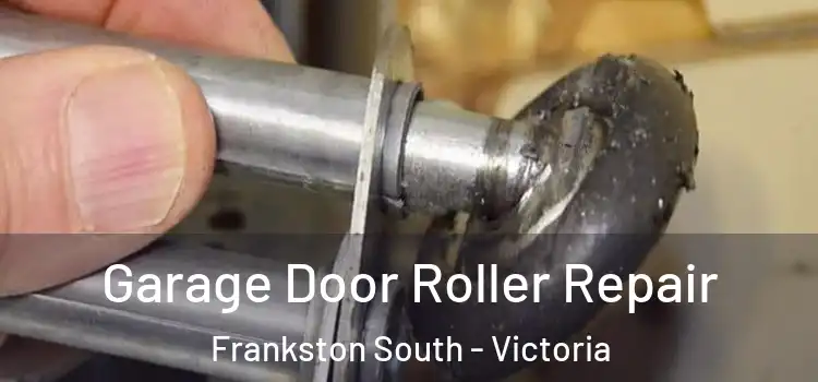 Garage Door Roller Repair Frankston South - Victoria