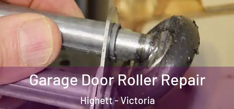 Garage Door Roller Repair Highett - Victoria