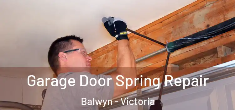 Garage Door Spring Repair Balwyn - Victoria