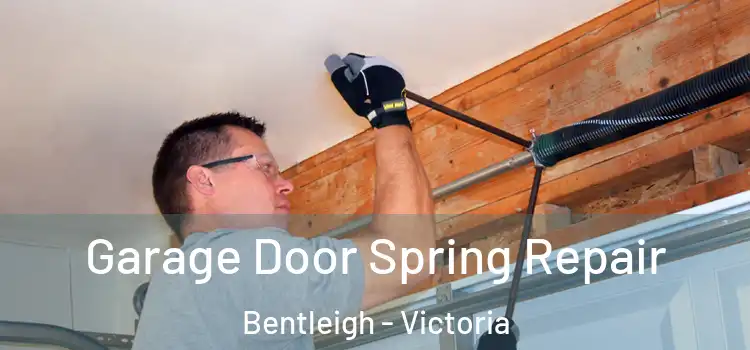 Garage Door Spring Repair Bentleigh - Victoria