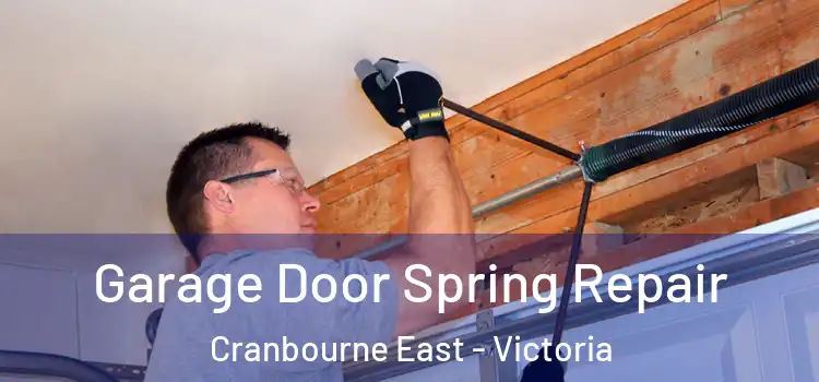 Garage Door Spring Repair Cranbourne East - Victoria