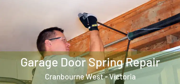 Garage Door Spring Repair Cranbourne West - Victoria