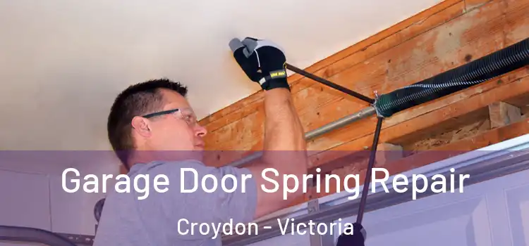 Garage Door Spring Repair Croydon - Victoria