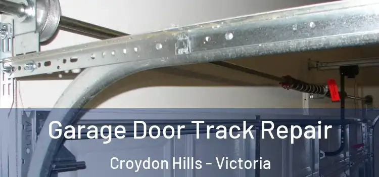 Garage Door Track Repair Croydon Hills - Victoria