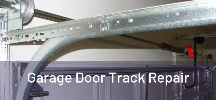 Garage Door Track Repair 