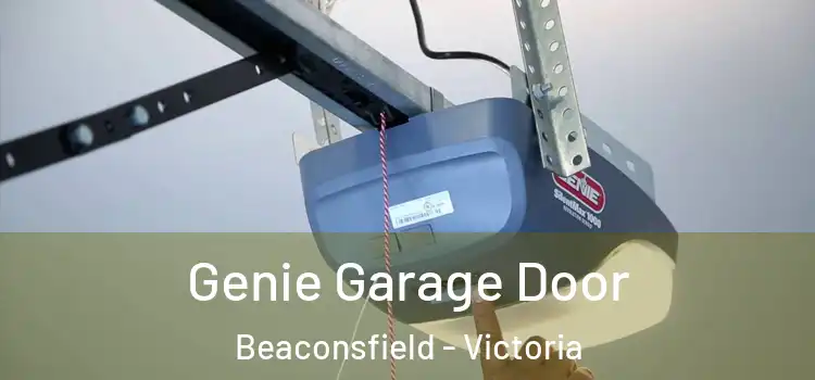 Genie Garage Door Beaconsfield - Victoria