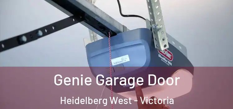 Genie Garage Door Heidelberg West - Victoria