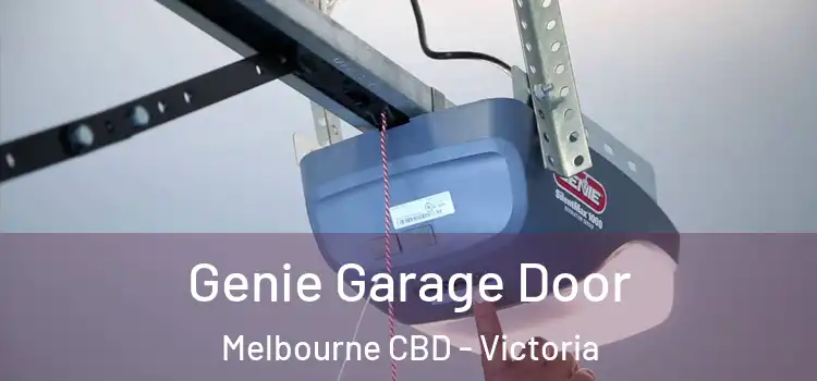 Genie Garage Door Melbourne CBD - Victoria