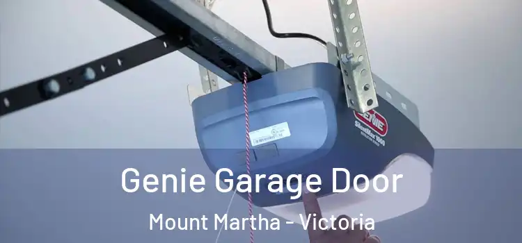 Genie Garage Door Mount Martha - Victoria