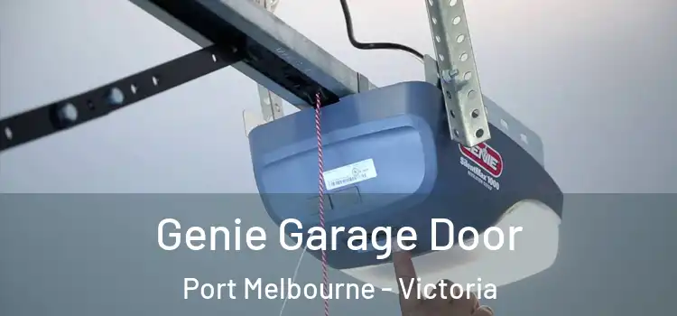 Genie Garage Door Port Melbourne - Victoria