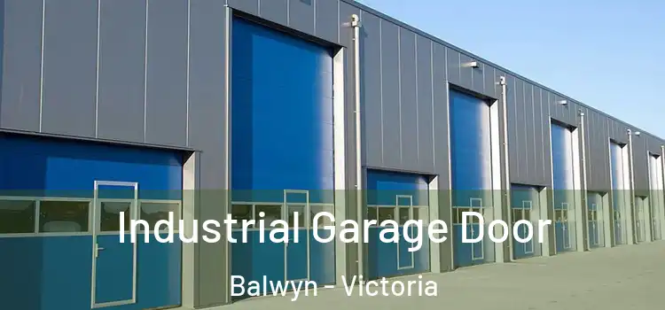 Industrial Garage Door Balwyn - Victoria