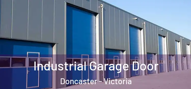 Industrial Garage Door Doncaster - Victoria