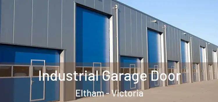 Industrial Garage Door Eltham - Victoria