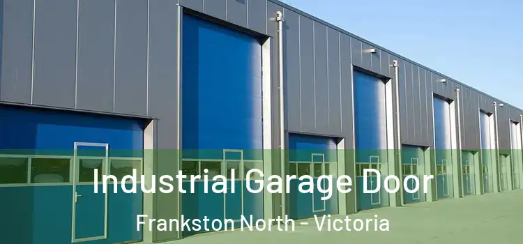 Industrial Garage Door Frankston North - Victoria