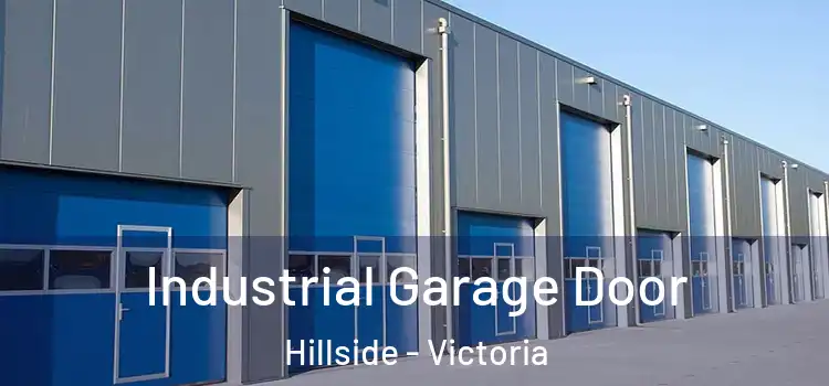 Industrial Garage Door Hillside - Victoria