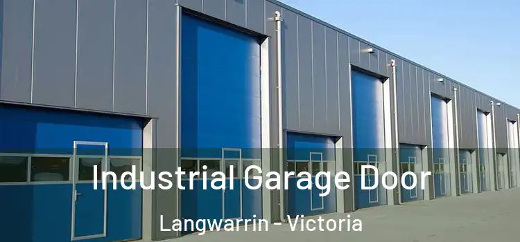 Industrial Garage Door Langwarrin - Victoria