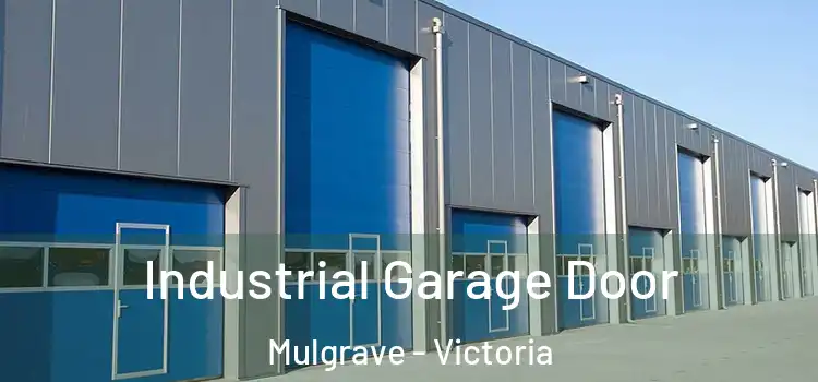 Industrial Garage Door Mulgrave - Victoria