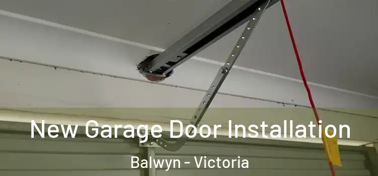 New Garage Door Installation Balwyn - Victoria