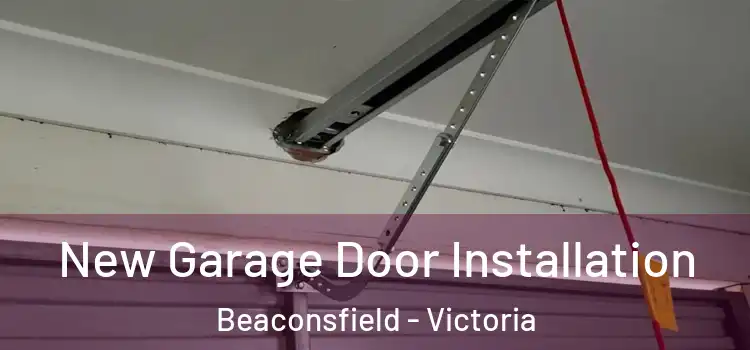 New Garage Door Installation Beaconsfield - Victoria