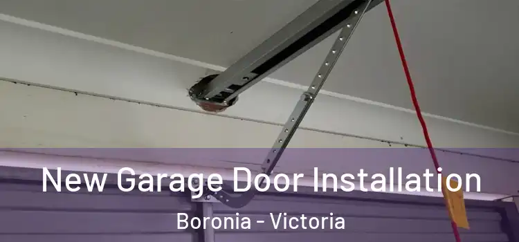 New Garage Door Installation Boronia - Victoria