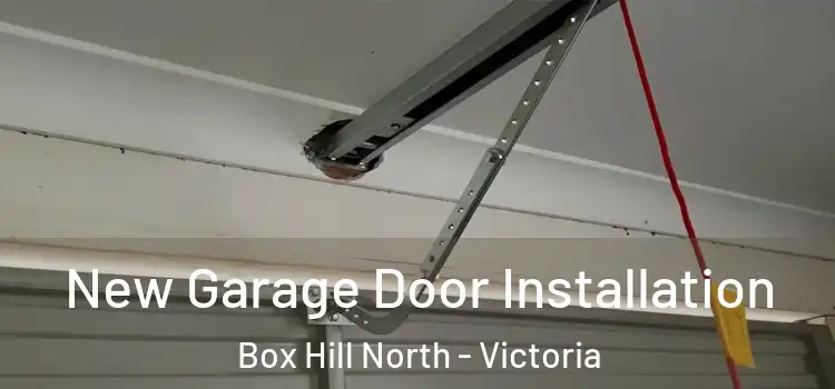 New Garage Door Installation Box Hill North - Victoria