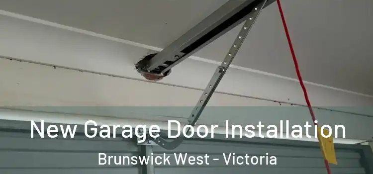 New Garage Door Installation Brunswick West - Victoria