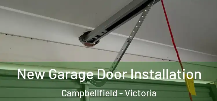 New Garage Door Installation Campbellfield - Victoria